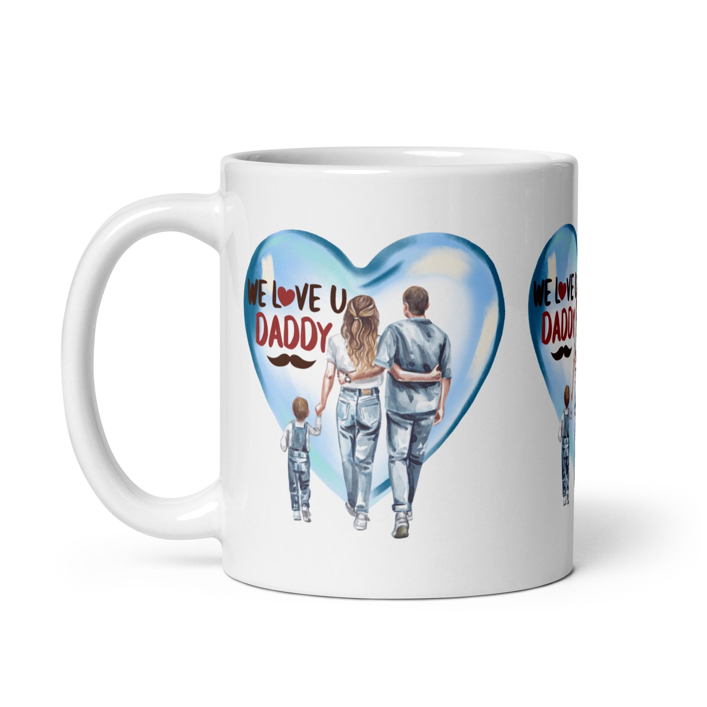 We Love You Daddy Mug