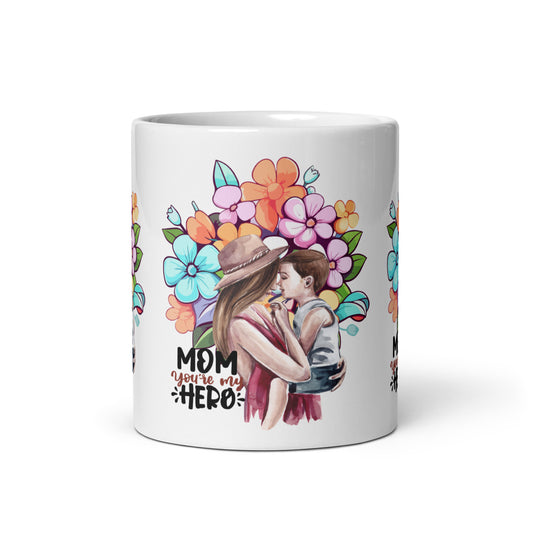 Mom Your My Hero Glossy Mug